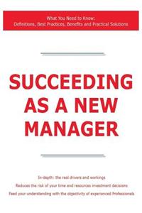 Succeeding as a New Manager - What You Need to Know