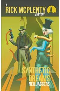 A Rick McPlenty Mystery - Synthetic Dreams