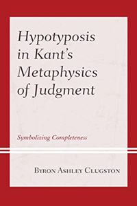 Hypotyposis in Kant's Metaphysics of Judgment