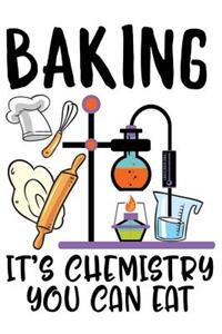 Baking It's Chemistry You Can Eat