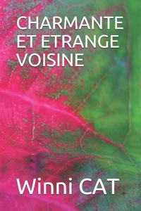 Charmante Et Etrange Voisine