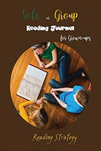 Solo or Group Reading Journal for Grown-ups Reading Strategy