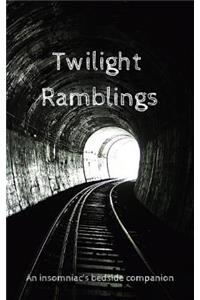 Twilight Ramblings