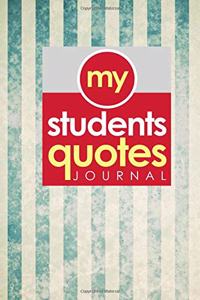 My Students' Quotes Journal