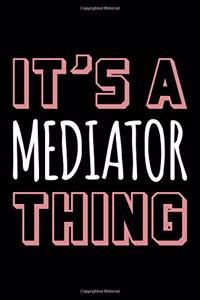 It's a Mediator Thing