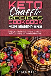 Keto Chaffle Recipes Cookbook for Beginners