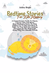 Bedtime Stories For Kids Mastery