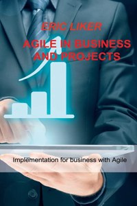 Agile in Business and Projects