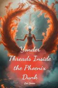 Yonder Threads Inside the Phoenix Dunk