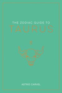 The Zodiac Guide to Taurus