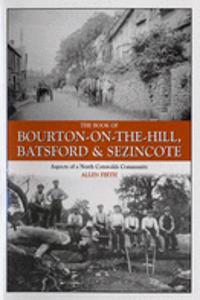 The Book of Bourton-on-the-Hill, Batsford and Sezincote