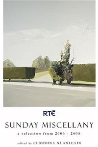 Sunday Miscellany, 2006-2008