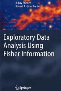 Exploratory Data Analysis Using Fisher Information