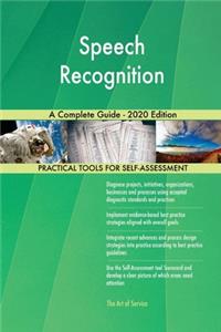 Speech Recognition A Complete Guide - 2020 Edition