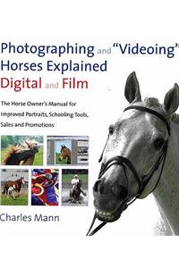 Photographing and Videoing Horses Explained