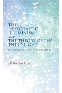 Hesychastic Illuminism and the Theory of the Third Light