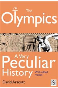 The Olympics, a Very Peculiar History