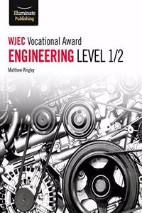WJEC Vocational Award Engineering Level 1/2