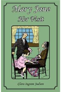 Mary Jane - Her Visit