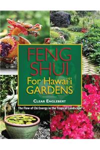 Feng Shui for Hawaii Gardens