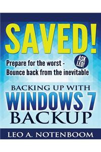 Saved! ? Backing Up with Windows 7 Backup
