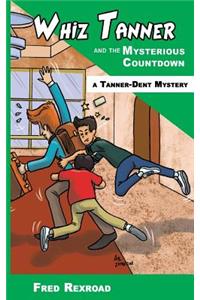 Whiz Tanner and the Mysterious Countdown