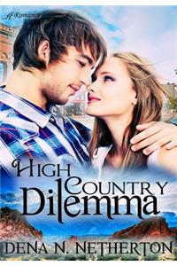 High Country Dilemma