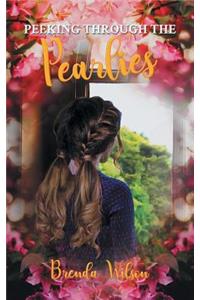 Peeking Through The Pearlies