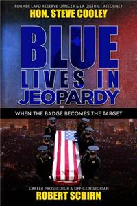 Blue Lives in Jeopardy