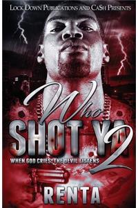 Who Shot Ya 2