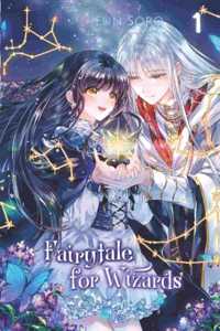 Fairytale for Wizards Vol. 1 (novel)