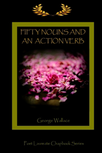 Fifty Nouns and an Action Verb