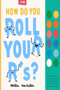 How Do You Roll Your R'S?
