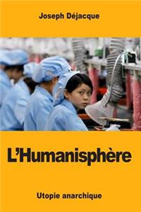 L'Humanisphère, utopie anarchique