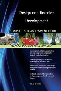 Design and Iterative Development Complete Self-Assessment Guide