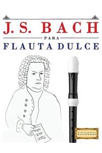 J. S. Bach Para Flauta Dulce