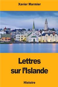 Lettres sur l'Islande