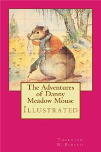 Adventures of Danny Meadow Mouse