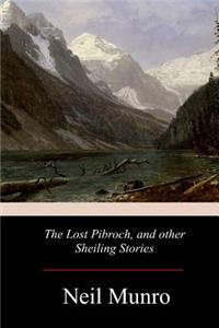 Lost Pibroch, and other Sheiling Stories