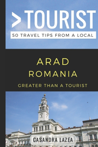 Greater Than a Tourist- Arad Romania