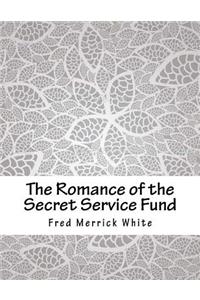 The Romance of the Secret Service Fund