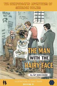 The Man with the Hairy Face