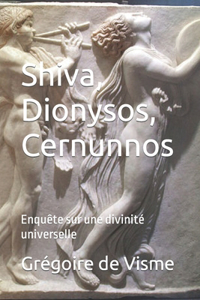 Shiva, Dionysos, Cernunnos