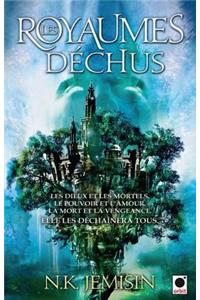 Les Royaumes Dechus, (La Trilogie de L'Heritage**)