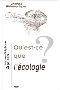 Qu'est-Ce Que l'Ecologie?