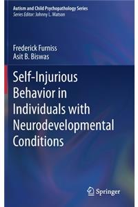 Self-Injurious Behavior in Individuals with Neurodevelopmental Conditions