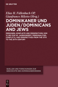 Dominikaner Und Juden / Dominicans and Jews