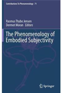 Phenomenology of Embodied Subjectivity