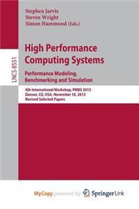 High Performance Computing Systems. Performance Modeling, Benchmarking and Simulation