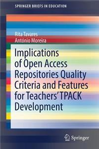 Implications of Open Access Repositories Quality Criteria and Features for Teachers' Tpack Development